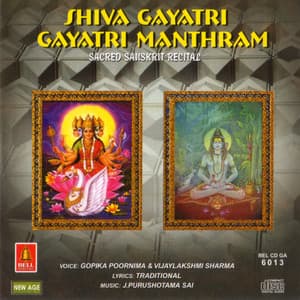 Shiva Gayatri Gayatri Manthram Sacred Sanskrit Recital - Gopika Poornima