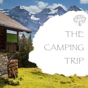 The Camping Trip - Natural Spirit