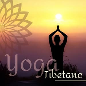 Yoga Tibetano: Música para Practicar los 5 Ritos Tibenatos, Mantra de Sanación - Paraíso Secreto