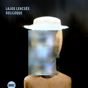 Soliloque - Lajos Lencsés