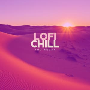 LoFi, Chill and Relax - Chillhop Essentials