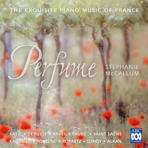 Perfume - The Exquisite Piano Music of France - Stephanie McCallum
