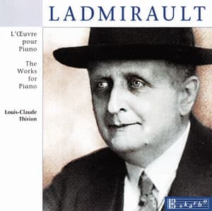 Ladmirault: The Works for Piano - Paul Ladmirault