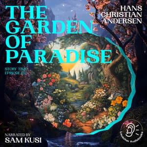 The Garden of Paradise - Story Time