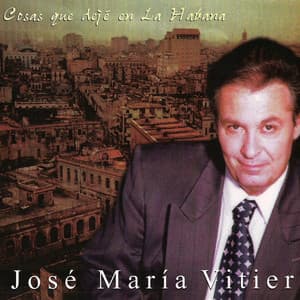 Cosas Que Dejé en La Habana - José Mª Vitier García Marruz