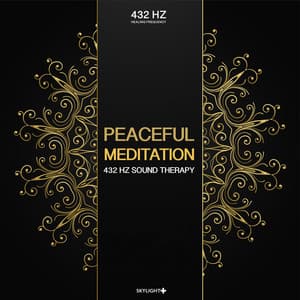 Peaceful Meditation - 432 Hz Sound Therapy