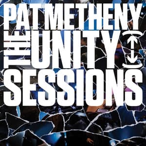 The Unity Sessions - Pat Metheny