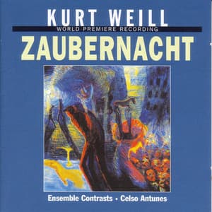 Weill, K.: Zaubernacht - Kurt Weill