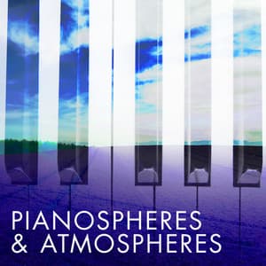 Pianospheres and Atmospheres - Antonio la Scalia