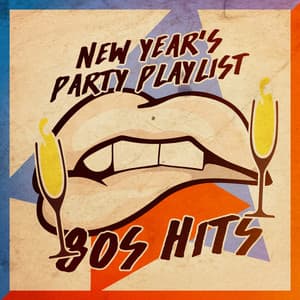 New Year's Party Playlist: 80s Hits - 80s Pop Stars