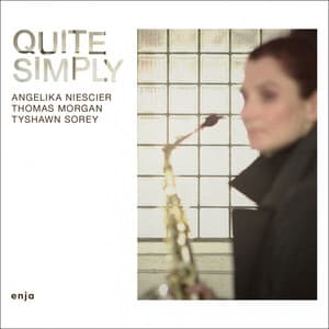 Quite Simply - Angelika Niescier