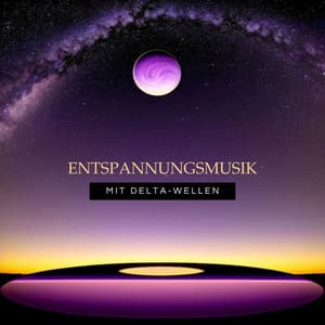 Entspannungsmusik mit Delta-Wellen -Entspannungsmusik für ruhigen Schlaf und seelische Erholung - Beta Alpha Theta Wellen Waves