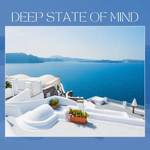 Deep State of Mind - Cafe Chillout de Ibiza