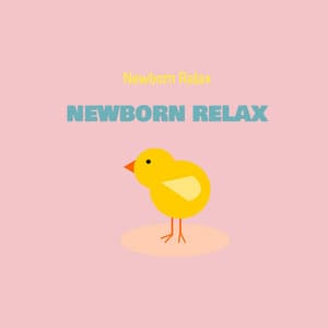 Newborn Relax - Newborn Relax