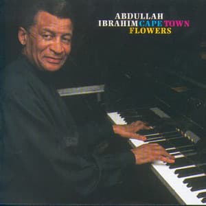 Cape Town Flowers - Abdullah Ibrahim