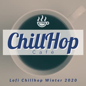 Lofi Chillhop Winter 2020 - ChillHop Cafe