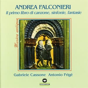 Il Primo Libro di Canzone, Sinfonie, Fantasie - Andrea Falconieri