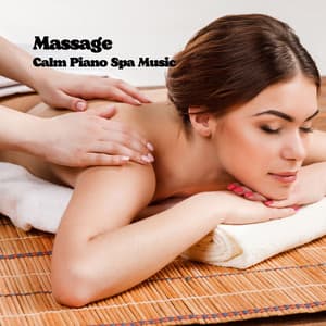 Massage: Calm Piano Spa Music - Massage Tribe Perfect Meditation