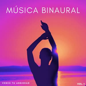 Música Binaural: Vence Tu Ansiedad Vol. 1 - Movimientos Binaurales