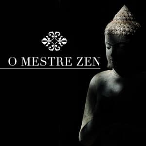 O Mestre Zen - Seu Espaço de Musica Suave Relaxante - Tai Chi Chuan