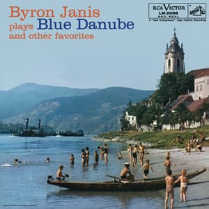 Byron Janis Plays Blue Danube and Other Favorites - Byron Janis