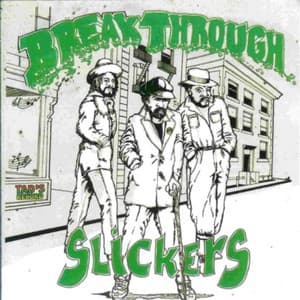 Breakthrough - The Slickers