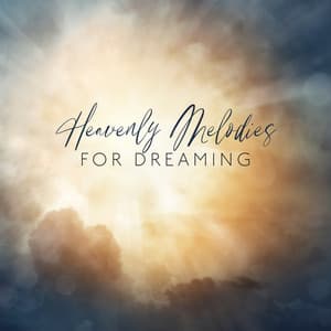 Heavenly Melodies for Dreaming: Soothing Melodies for Your Tired Soul, Cure Your Sleeping Problems with Peaceful Sleep Music - Sleeping Music Zone