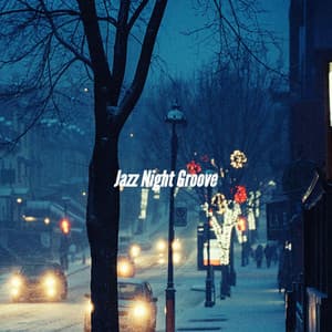 Jazz Night Groove - Jazz Vibe Chill Out