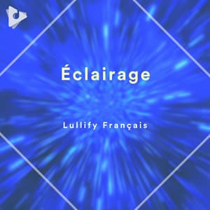 Éclairage - Lullify Français