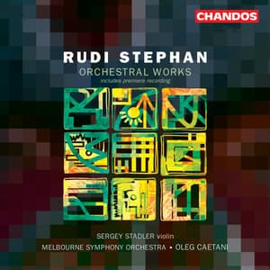 Stephan: Music for Violin and Orchestra & Music for Orchestra - Rudi Stephan