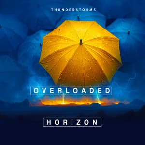Overloaded Horizon - Thunderstorms