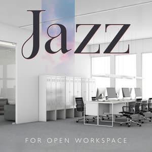 Jazz for Open Workspace - Business Background Music Consort