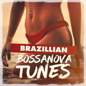 Brazilian Bossanova Tunes - Bosanova Brasilero