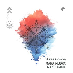 Maha Mudra - Great Gesture - Relaxation, Meditation, Yoga Music
