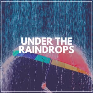 Under the Raindrops - Rain Storm Sample Library