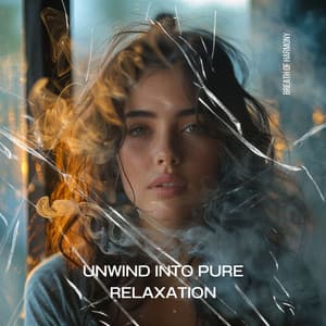 Unwind into Pure Relaxation - Breath of Harmony
