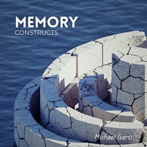 Memory Constructs - Michael Garti