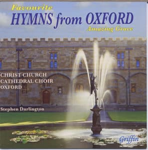 Favourite Hymns from Oxford - Amazing Grace - Christ Church Cathedral Choir, Oxford