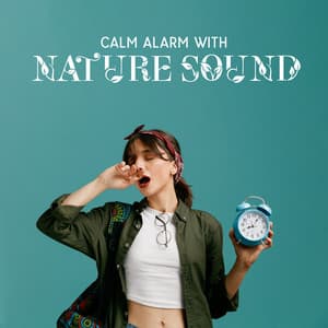 Calm Alarm With Nature Sound: Waking Up In The Nature, Love For The Wild Life - Magic Leaf Creator