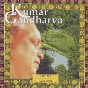 Baithak - Raga Shree - Volume 2 - Kumar Gandharva