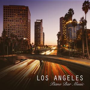Los Angeles Piano Bar Music Collection: Classy Jazz & Soft Piano Music for Background, Moody Piano Café Songs - Piano Bar Music Specialists