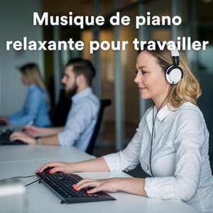 Musique de piano relaxante pour travailler - Triste piano musique oasis