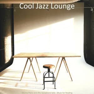 Electric Piano and Alto Saxophone Solo - Music for Reading - Cool Jazz Lounge