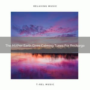 The Mother Earth Gives Calming Tunes For Recharge - The Outdoor Library