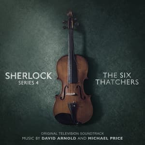 Sherlock Series 4: The Six Thatchers - David Arnold