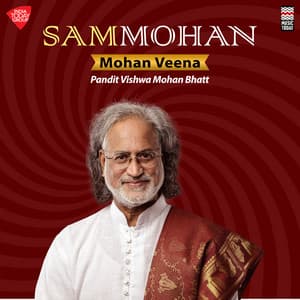 Sammohan - Mohan Veena - Vishwa Mohan Bhatt