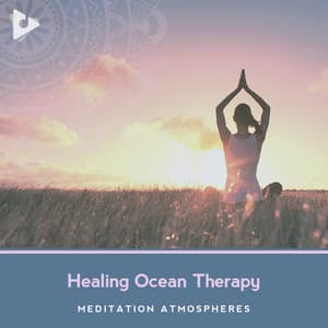 Healing Ocean Therapy - Meditation Atmospheres