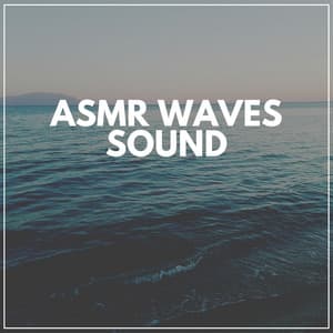 ASMR Waves Sound - Relaxing Ocean Sounds