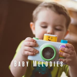 Baby Melodies: Harmonious Chill Music - Supernatural Brainwave Power