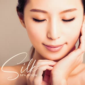 Silk Spa Room - Chinese Meditation Sounds & Asian Flute Spa Massage, Wellness & Beauty, Relaxing Music for Spa - Zen Serenity Spa Asian Music Relaxation